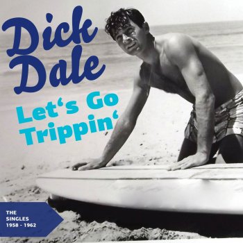 Dick Dale & The Del-Tones - Greatest Surf Guitar