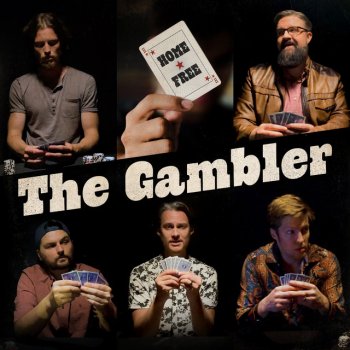 Home Free The Gambler