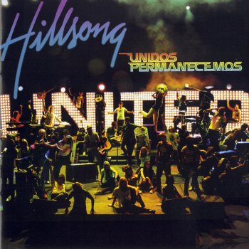 Hillsong UNITED Es Tiempo (The Time Has Come)