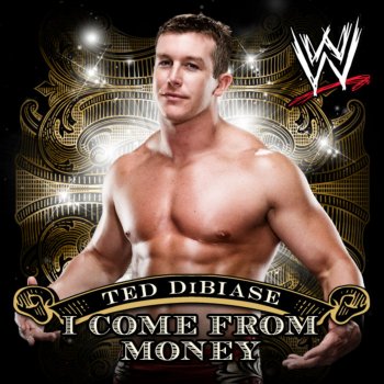 Jim Johnston feat. S-Preme WWE: I Come From Money (Ted DiBiase)