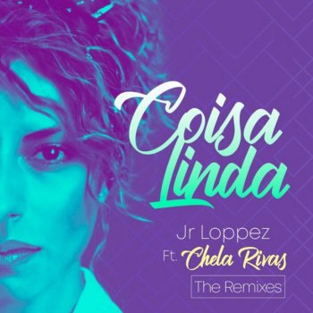 Jr Loppez Coisa Linda (feat. Chela Rivas)