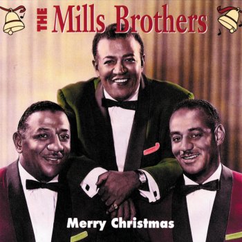 The Mills Brothers Here Comes Santa Claus