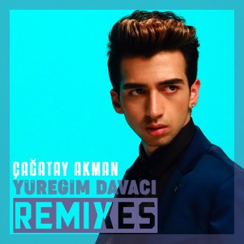 Çağatay Akman Yüreğim Davacı - Anıl Altınay Remix