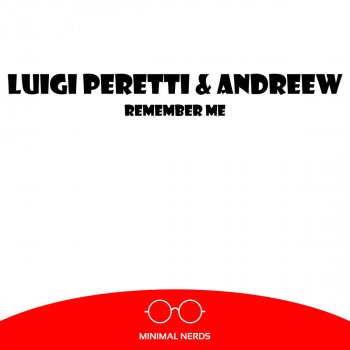 Исполнитель Luigi Peretti feat. AndReew, альбом Remember Me