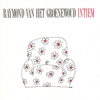 Raymond van het Groenewoud Toujours L'Amour