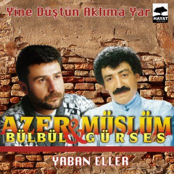 Azer Bülbül Yine Düştün Aklıma Yar