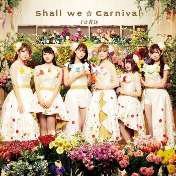 i☆Ris ハピラキ☆Dream Carnival