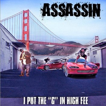 Assassin I Put the G In High-Fee (Latin Mix)