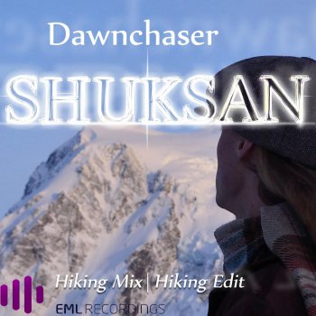 Dawnchaser Shuksan (Radio Edit)