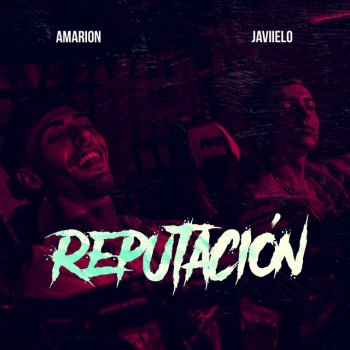 Javiielo feat. Amarion Reputación