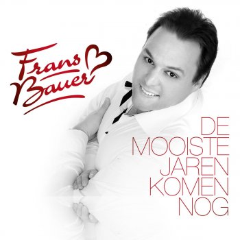 Frans Bauer Doe nou niet