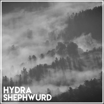 Shephwurd Hydra (Radio Edit)