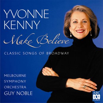 Jerome Kern feat. Oscar Hammerstein II, Tommy Tycho, Yvonne Kenny, Joe Chindamo, Ron Sandilands, Guy Noble & Melbourne Symphony Orchestra Make Believe (From "Show Boat") (Arr. Tommy Tycho)