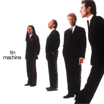 Tin Machine Working Class Hero - 1999 Remastered Version