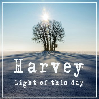 Harvey Light of This Day