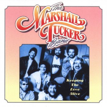 The Marshall Tucker Band Heard It In A Love Song