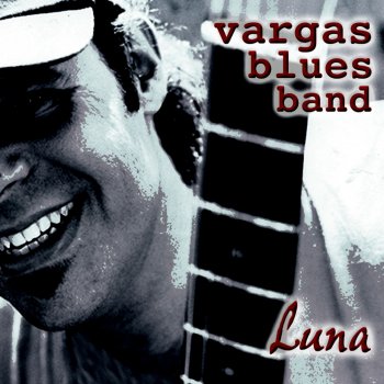 Vargas Blues Band Luna (Instrumental)