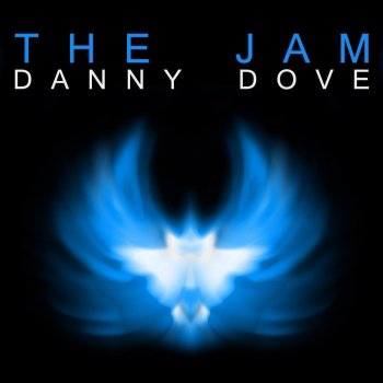 Danny Dove The Jam (Groove Mix)