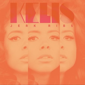 Kelis Jerk Ribs (Ben Pearce Extended Version)