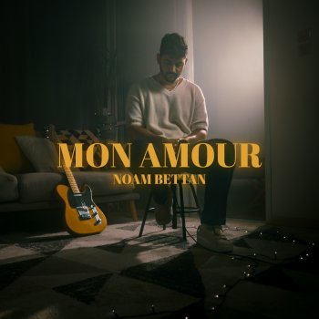 נועם בתן Mon Amour (Cover)