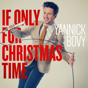 Yannick Bovy If Only For Christmas Time