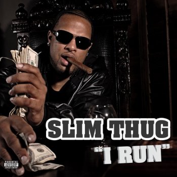 Slim Thug I Run