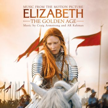 Исполнитель Craig Armstrong feat. A.R. Rahman, альбом Elizabeth: The Golden Age (Germany/Austria Version)