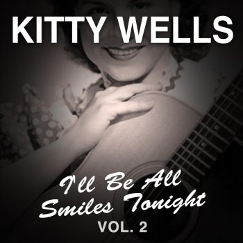 Kitty Wells I'm a Stranger in My Own Home