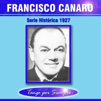 Francisco Canaro Ahí Va el Dulce