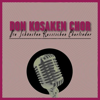 Don Kosaken Chor Lied vom Terek-Fluss