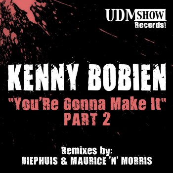 Kenny Bobien You're Gonna Make It (Maurice 'n' Morris Remix)