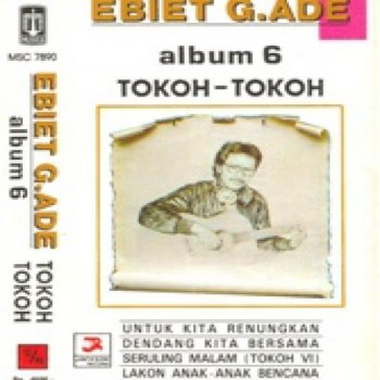 Ebiet G. Ade Seruling Malam (tokoh VI)