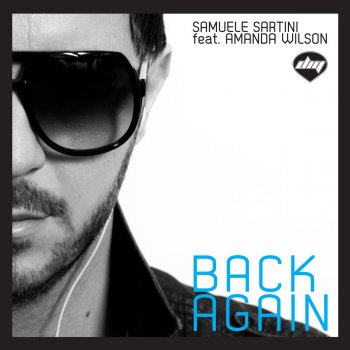 Samuele Sartini feat. Amanda Wilson Back Again - Sam Project Remix Edit