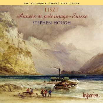 Stephen Hough Années de pèlerinage, première année – Suisse, S. 160: IV. Au bord d'une source