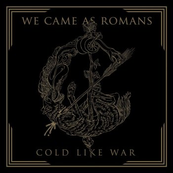 We Came As Romans feat. Eric Vanlerberghe If There's Nothing to See