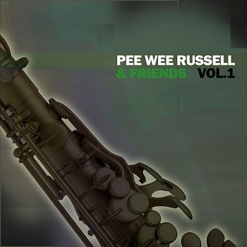 Pee Wee Russell Jazz Me Blues