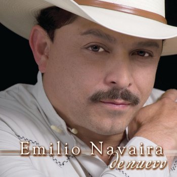 Emilio Navaira De Nuevo