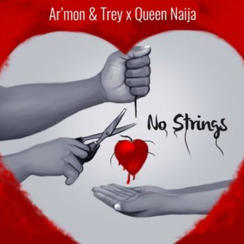 Queen Naija feat. Ar'mon & Trey No Strings