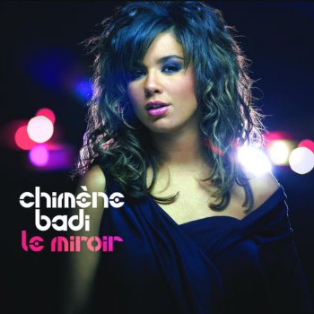 Chimène Badi Le Miroir