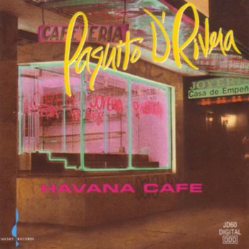 Paquito D'Rivera Havana Cafe