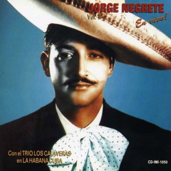 Jorge Negrete Aunque Lo Quieran o No