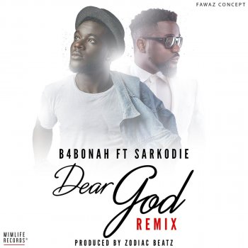 B4bonah feat. Sarkodie Dear God - Remix