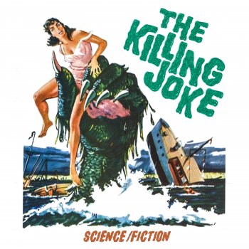 Исполнитель The Killing Joke, альбом Science/Fiction