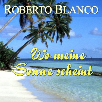 Roberto Blanco Ob schwarz, ob weiß