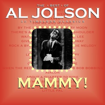 Al Jolson My Mammy (1928 Recording)