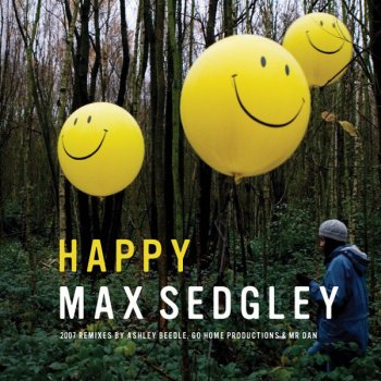 Max Sedgley Happy (Make You Happy) - Ashley Beedle's Headhunter’s Revenge Instrumental