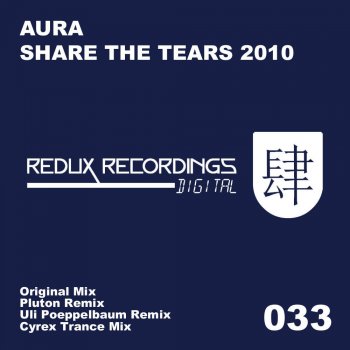 Aura Share the Tears 2010 (Uli Poeppelbaum Remix)