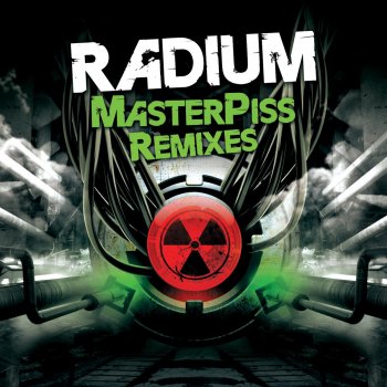 Radium Piss On Me (Clean Noise Remix)