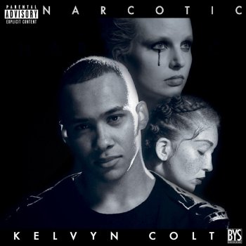 Kelvyn Colt Narcotic