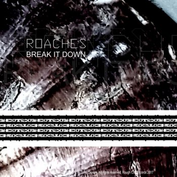 Исполнитель Roaches, альбом Break It Down